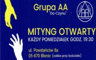 Zdjęcie do Mityng otwarty każdy poniedziałek 19.30 - Grupa AA "Do czynu" - Błonie