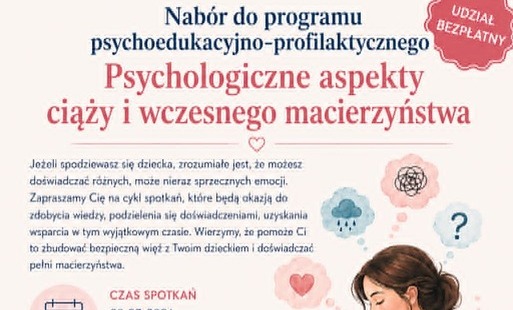 Nabór do programu psychoedukacyjno-profilaktycznego Psychologiczne aspekty ciąży i wczesnego macierzyństwa