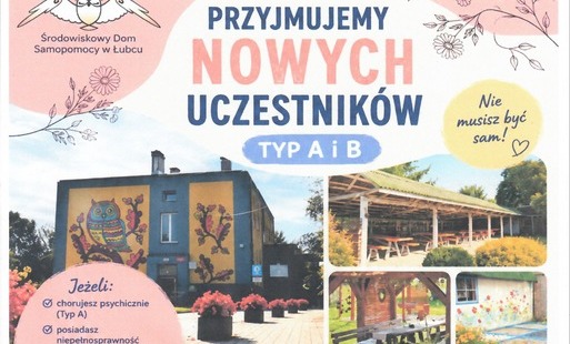 ŚDS w Łubcu - przyjmuje nowych uczestników Typ A i B